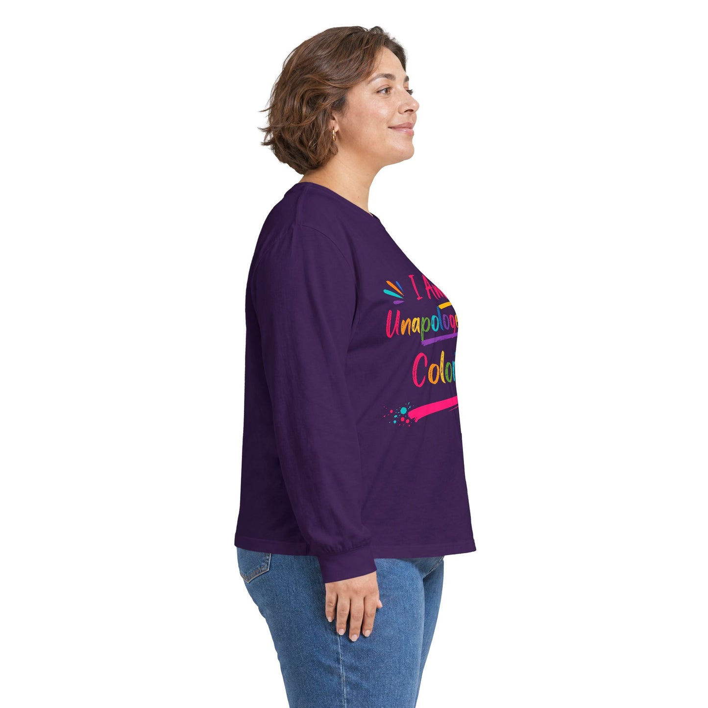 I Am Unapologetically Colorful Long Sleeve Tee