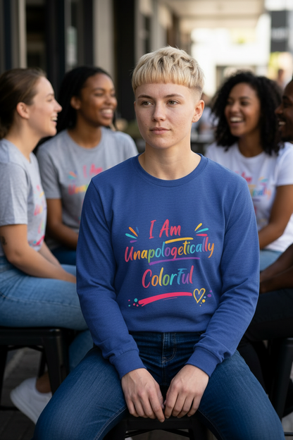 I Am Unapologetically Colorful Long Sleeve Tee