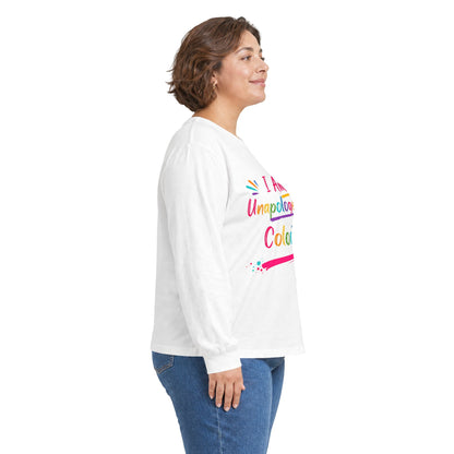 I Am Unapologetically Colorful Long Sleeve Tee