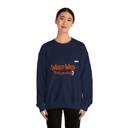 Wicked Ways Crewneck Sweatshirt — "Trouble Comes Natural" Graphic