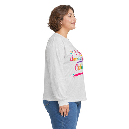 I Am Unapologetically Colorful Long Sleeve Tee